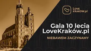 Gala 10-lecia LoveKraków.pl