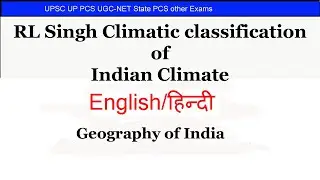 RL Singh Climatic classification of India| Geography of India
