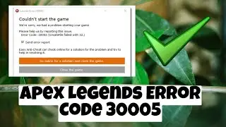 FIX Apex Legends Error Code 30005 ! (Easy Tutorial) 2023 ✅
