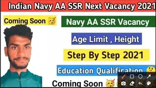 indian Navy AA/SSR Next Vacancy 2021 | Navy New Vacancy 2021 |