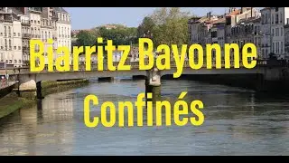 Biarritz Bayonne Confinés 2020