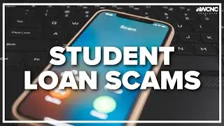 Watch out for potential student loan scams