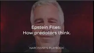 Narcissists, The Epstein Files & Elite Power: Inside the Predator Mindset