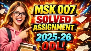 MSK 007 SOLVED ASSIGNMENT 2025-26 ODL