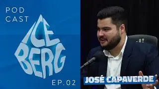 Epis&oacute;dio 02 - Jos&eacute; Capaverde