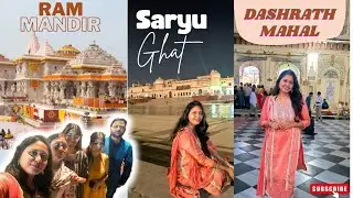 Ayodhya family vlog part 2🙏🏻 ||  Ram Mandir , Ganga Aarti, Saryu Ghat, Dashrath Mahal🙏🏻