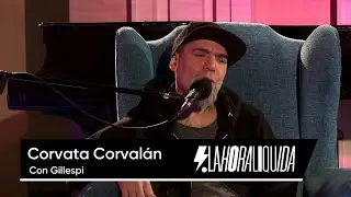 Corvata Corval&aacute;n con Gillespi en La Hora L&iacute;quida | 93.7 Nacional Rock