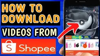 PAANO MAG DOWNLOAD NG VIDEO SA SHOPEE | HOW TO DOWNLOAD VIDEO FROM SHOPEE