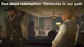 Red Dead Redemption Remastered Mission #3 Obstacle In Our Path [PS5 4K]