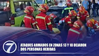 Ataques armados en zonas 13 y 18 dejaron dos personas heridas