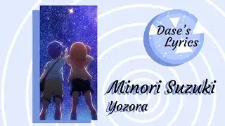 {Romaji Lyrics} Minori Suzuki - Yozora [FULL VERSION]
