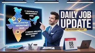 8 November 2025 Daily Job Update | Indigo Airline & Sachivalaya Recruitment | Apply Now 