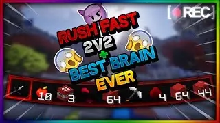 RUSHFAST 2V2 - BEST BRAIN EVER OMG