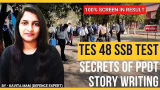 TES 48 SSB INTERVIEW PPDT TEST | TES 48 STAGE I | TES 48 SSB TEST | PPDT STORY SSB INTERVIEW | PPDT