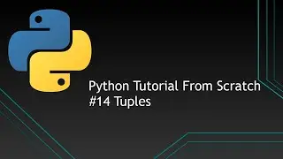 #14 Python Tutorials From Scratch | Tuples