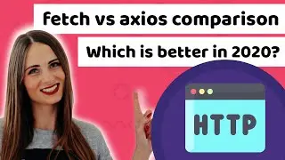 Fetch vs Axios - 2020 comparison