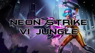 League of Legends   Neon Strike Vi Jungle   Full Gameplay   Games with Friends