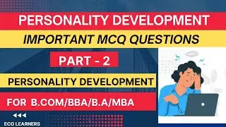 Personality Development|Important MCQ Questions of Personality Development|B.Com|BBA|MBA|Personality