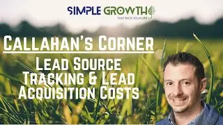 Callahan's Corner - Lead Source Tracking & Lead Acquisition Costs