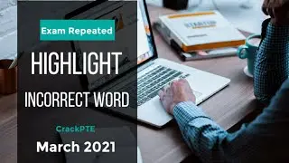 Highlight Incorrect Word PTE Listening (March 2021) Exam Repeated