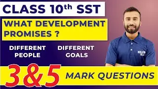 What Development Promises&mdash;Different People & Different goals PYQ | Class 10 Economics | SST | KELVIN