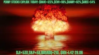 Penny Stocks Explode Today!-$RAVE+123%,$CVV+98%,$UAMY+82%,$AREC+54%