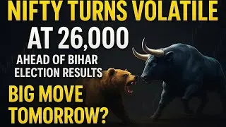 Nifty Turns Volatile at 26,000⚡Ahead of Bihar Election Results &mdash;Big Move Tomorrow?🫣🚀 #niftylevels 