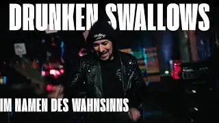 Drunken Swallows - Im Namen des Wahnsinns (Official Music Video) - 4k