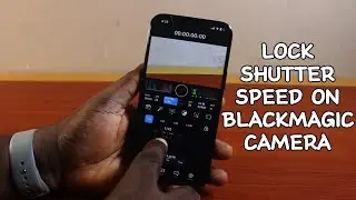 How to Lock Shutter Speed in Blackmagic Camera