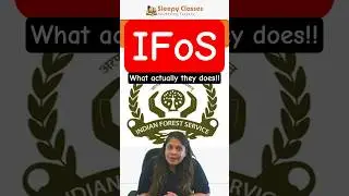 What is IFoS | What exactly an IFoS Officer does !! | Sleepyclasses IAS