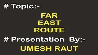 Far East Route | Travel Industry Lecture Updates