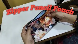 Zipper Pencil Pouch - Easy Sewing Tutorial