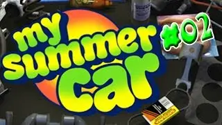 Let's Play ►My Summer Car◄ #02 Rykipohja oder so
