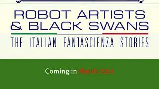 Book Trailer: Robot Artists & Black Swans by Bruce Sterling