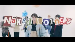 特撮Boyz『Naked Lounge』Music Video