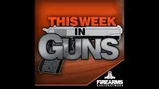 This Week in Guns 416 &ndash; The Roving Gun Trucks of Urbania