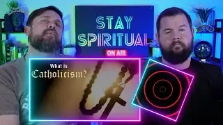 Catholicism Explained | REACTION | Understanding the Catholic Church | The Christian Religion