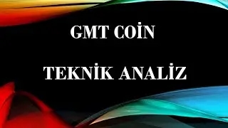GMT COİN , GMTUSDT TEKNİK ANALİZ , #kripto #coin #gmt