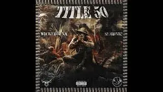 WICKEDRUNA X SLMDNK! - TITLE 50 (PROD. REQUIEM CULT)
