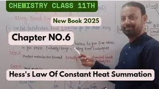 Hess's Law Of Constant  Heat Summation |Chapter No۔6|Chemistry  11th Class |New Book 2025۔
