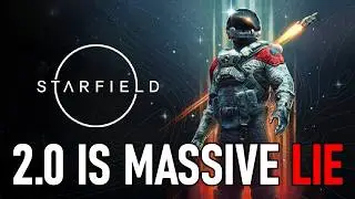 Starfield 2.0 is complete S**T and lies