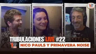 Tribulaciones #22 Nicol&aacute;s Pauls, Primavera Noise, Bj&ouml;rk...