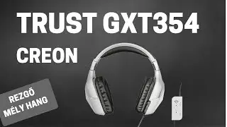 TRUST GXT 354 CREON 7.1 - FEJHALLGAT&Oacute; BEMUTAT&Oacute;