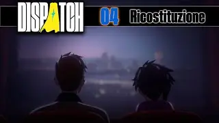 04 ◈ Ricostituzione ┊Dispatch┊Blind Run - Let's Play ITA ◖PC◗