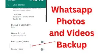 Does Whatsapp backup include photos and videos