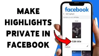 Как сделать избранные записи приватными в Facebook | Ограничение доступа к избранным записям в Fa...