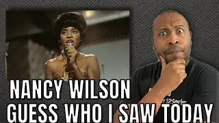 She Caught Him!! | First Time Hearing Nancy Wilson - Guess Who I Saw Today Reaction
