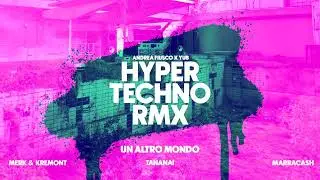 Merk & Kremont, Tananai, Marracash  - Un altro mondo (Andrea Fiusco x YuB Hyper Techno Remix)