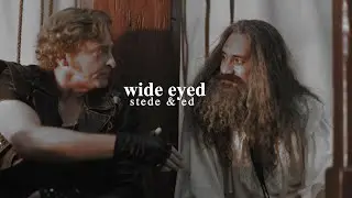 wide eyed; stede & ed (blackbonnet)