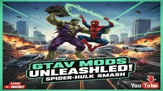 🔥 SPIDERMAN 🕷️ & HULK 💪 LIVE 😱 | GTA 5 MODS